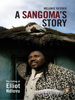 cover image of A Sangoma's Story--The Calling of Elliot Ndlovu